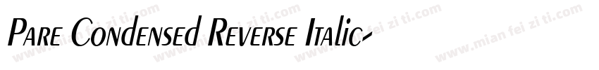 Pare Condensed Reverse Italic字体转换